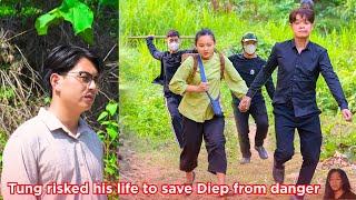 Tung sacrificed himself to save Diep from danger – Where is James? What’s going on?