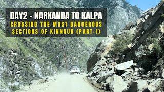 EP2 - SPITI Trip | Narkanda To Kalpa | The Most Dangerous Roads | Nigulsari Landslide