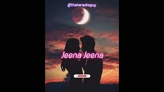 Jeena Jeena #love #shorts #trending #viral @TheKaraokeGuy