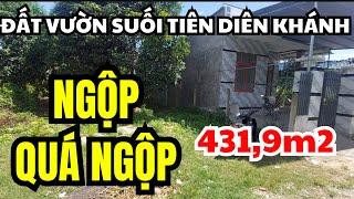 NGỘP QUÁ NGỘP ! phải bán rẻ đất vườn Suối Tiên Diên Khánh gần cao tốc