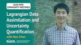 Exploring Lagrangian Data Assimilation: Methods and Uncertainty with Nan Chen