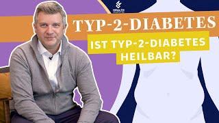 Typ-2-Diabetes: Ist Diabetes heilbar? | Health Celerates