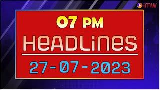 IMW NEWS 7PM HEADLINES || 27 - 07 - 2023 || Internet Media World ||