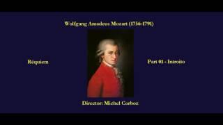 Wolfgang Amadeus Mozart (1756-1791) - Requiem - Part 01 - Introito (Michel Corboz)