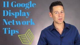 How To Use The Google Display Network (11 Simple Tips For Success)