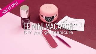 Le Mini Macaron: How to DIY Your Gel Manicure