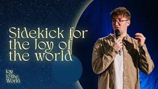 Be a Sidekick | Joy to the world | Lukas Schneider | 08.12.2024