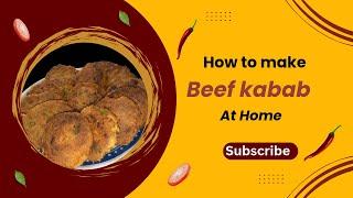 The Secret Recipe for Beef Shami Kabab  | shami kabab ka triqa