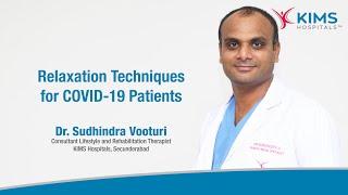 Relaxation Techniques for COVID-19 patients | Kims Hospitals