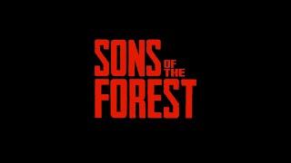 Lets Do This Day One Of (Sons Of The Forest)
