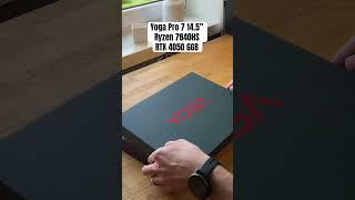 Yoga Pro 7 AMD 7840HS & Nvidia RTX 4050 6GB Unboxing