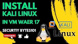 How to Install Kali Linux on VMware 17 Pro