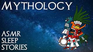 Maya and Aztec Mythology Stories For Sleep - Bedtime ASMR