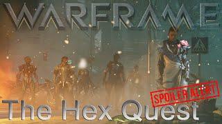 Warframe - The Hex Quest