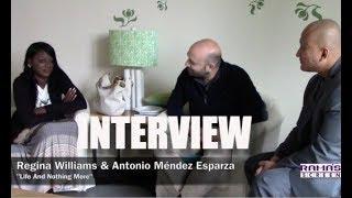 My Interview with Regina Williams and Antonio Méndez Esparza About 'LIFE AND NOTHING MORE'