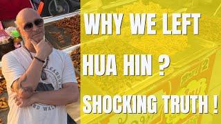 "Why we left Hua Hin – The shocking truth!"  #HuaHin #Pattaya #Thailand #Vlog #ExpatLife