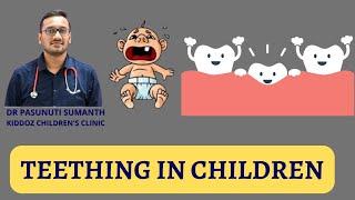 TEETHING IN CHILDREN