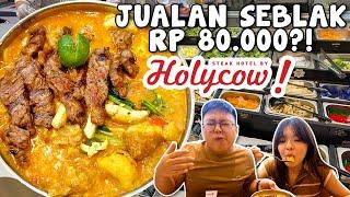 MAKAN SEBLAK DI HOLYCOW SAMPE 80.000 PAKE BEEF WAGYU !! WORTH IT GAK SIH...