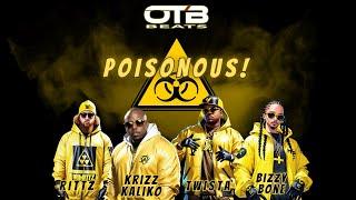 POISONOUS! ft. Rittz, Krizz Kaliko, Twista and Bizzy Bone (Prod. OTB Beats)