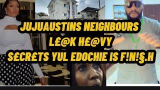 JUJUAUSTIN & YUL EDOCHIE'S NEIGHBOURS L£@K H£@VY S£CR£TS