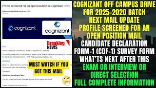 Cognizant OFF Campus Drive 2025-2020 Batch Exam/Interview Started Profile Screened CDF-1 Survey Form