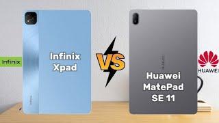 Infinix Xpad (vs) Huawei MatePad SE 11