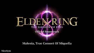 Malenia, True Consort of Miquella - Elden Ring : Garden of Eyes OST