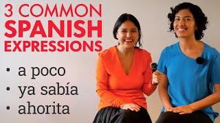 Speak Spanish Now: Learn 3 Easy Spanish Expressions