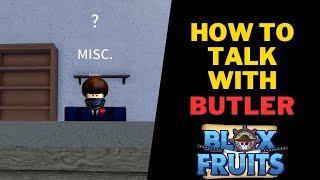 What Does The Butler Do in Blox Fruits | How To Talk With Butler in Blox Fruits?