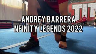 Andrey Barrera nfinity legends x3 2022