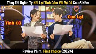 Review Phim: Tổng Tài Nghìn Tỷ Nối Lại Tình Cảm Với Vợ Cũ Sau 5 Năm | Full | Phim Ngôn Tình