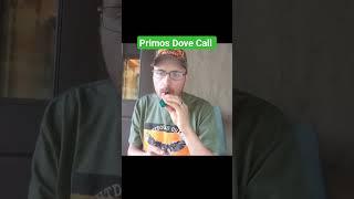 Primos Dove Call Review