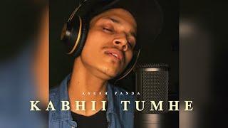 Kabhii Tumhe - Shershaah | Cover by Ayush Panda