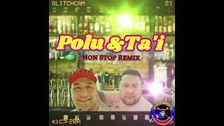 Polu & Ta'i - Non Stop Remix (Audio)