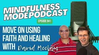 David McClam on Mindfulness Mode Podcast