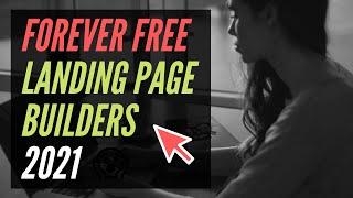 Best Free Landing Page Builders 2021 (Forever)