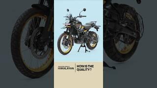 How Is The Quality? | Royal Enfield Himalayan FAQ #9