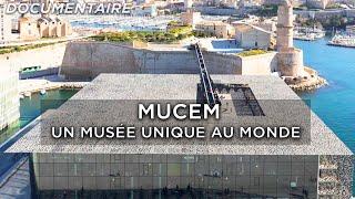 Mucem , la naissance d'un musée unique - Documentaire complet