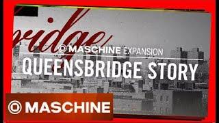 QUEENSBRIDGE STORY demo all kits - Hip Hop Expansion Maschine Native Instruments