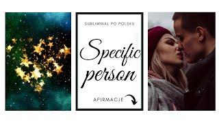 Manifestacja Specific Person SP NOCNY subliminal pl