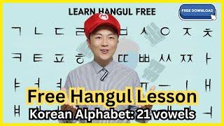 Hangul Lesson1) 21 vowels mastery in Korean alphabet!!