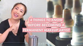 FOUR THINGS to Know Before Becoming a Permanent Makeup Artist 