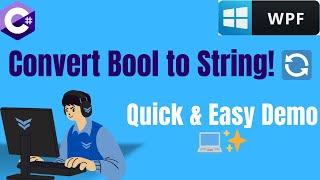  Convert Bool to String in Seconds! | Quick Demo Tutorial 