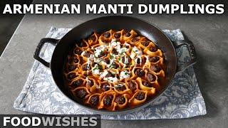 Manti - Armenian-Style Dumplings - Food Wishes