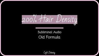 " 200% Hair Density | Subliminal "