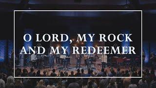 O Lord, My Rock and My Redeemer • Prayers of the Saints Live