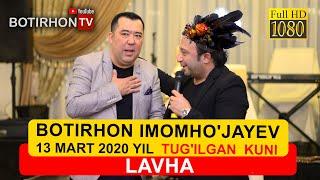 BOTIRHON IMOMHOJAEVNING 2020 YIL 13 MART TUGILGAN KUNI