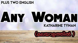 PLUS TWO ENGLISH ANY WOMAN SUMMARY IN MALAYALAM / Flights of Freedom / EXAM SPECIAL /PLUS LEARN