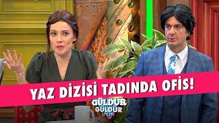 Yaz Dizisi Tadında Ofis! - Güldür Güldür Show