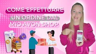  Come effettuare un ordine online sul mio AVON SHOP 